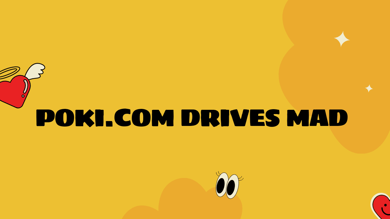 poki.com drive mad