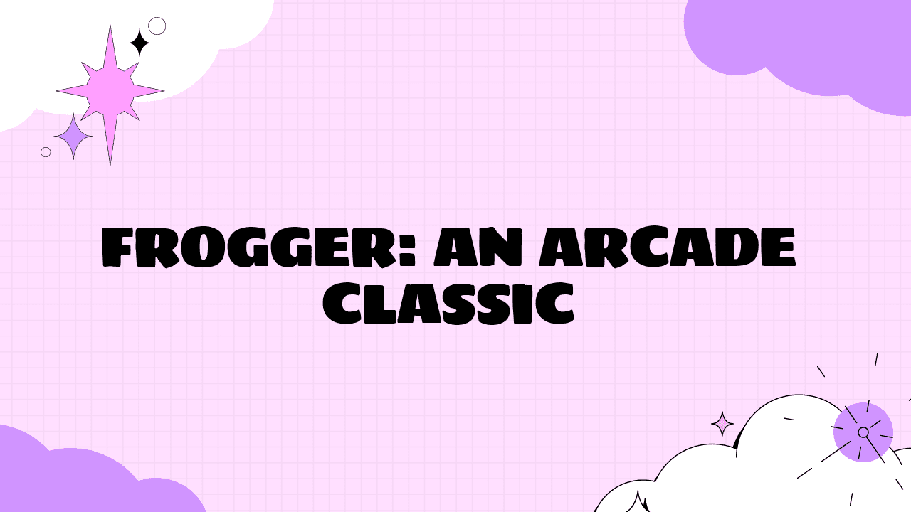 Frogger: An Arcade Classic